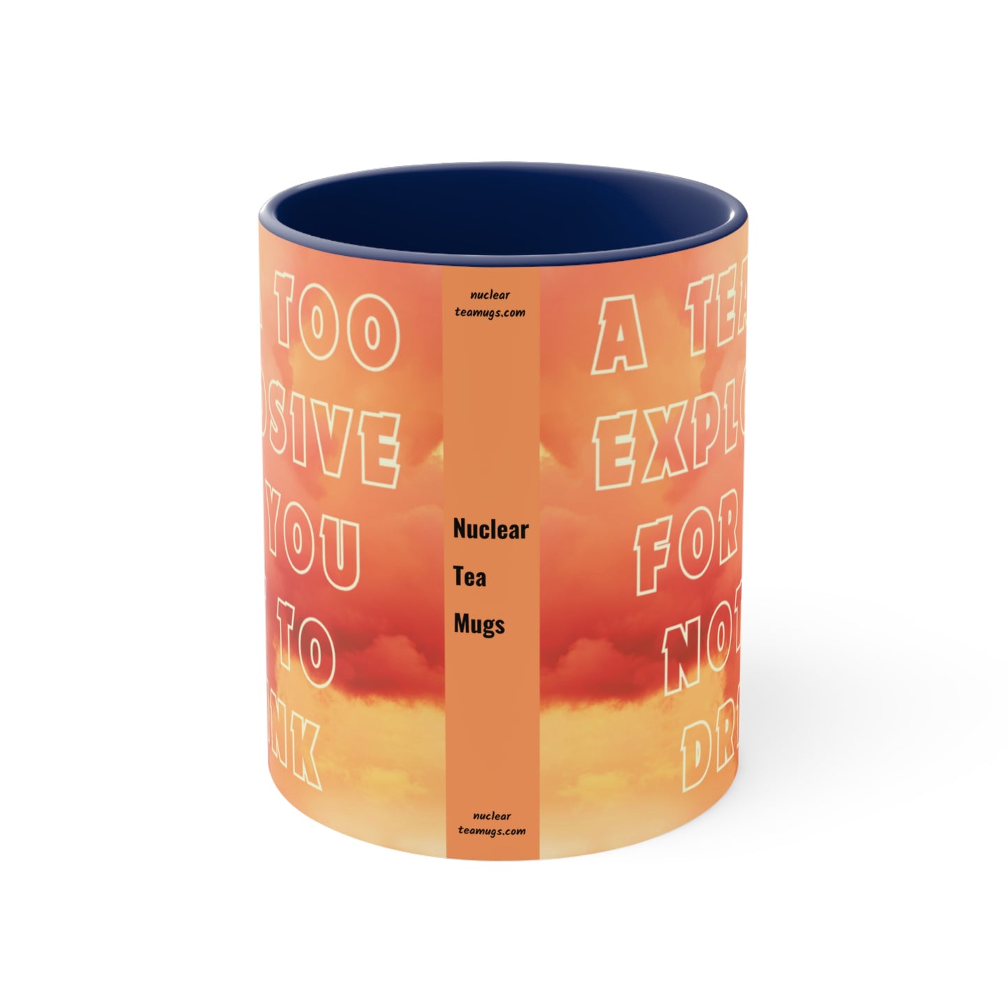 Too Explosive - Accent Mug