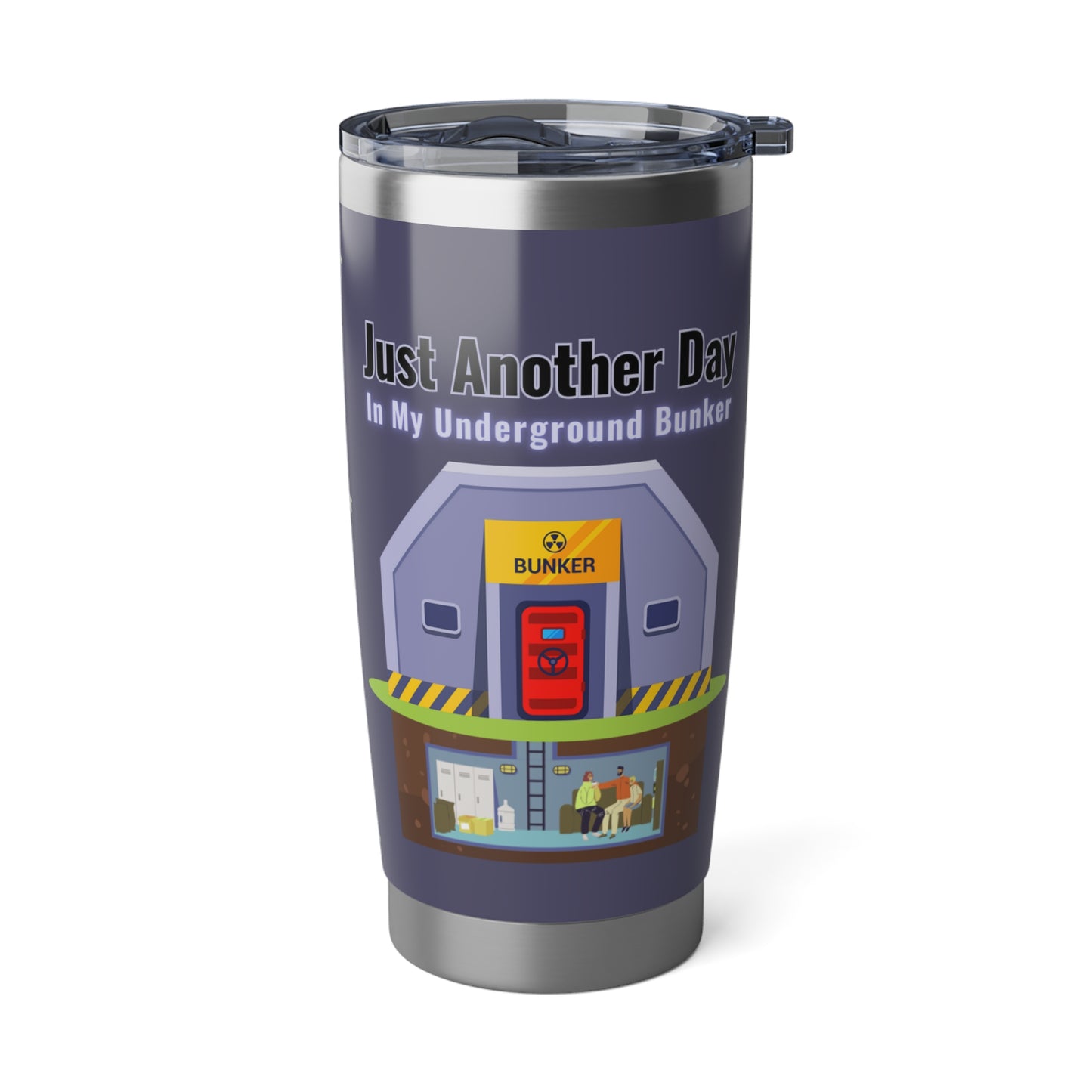 My Underground Bunker - Vagabond 20oz Tumbler