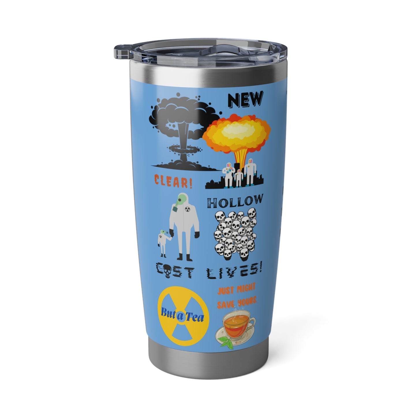 Your Life Savior - Vagabond 20oz Tumbler