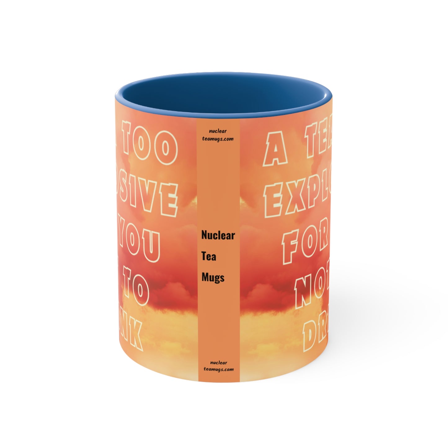 Too Explosive - Accent Mug