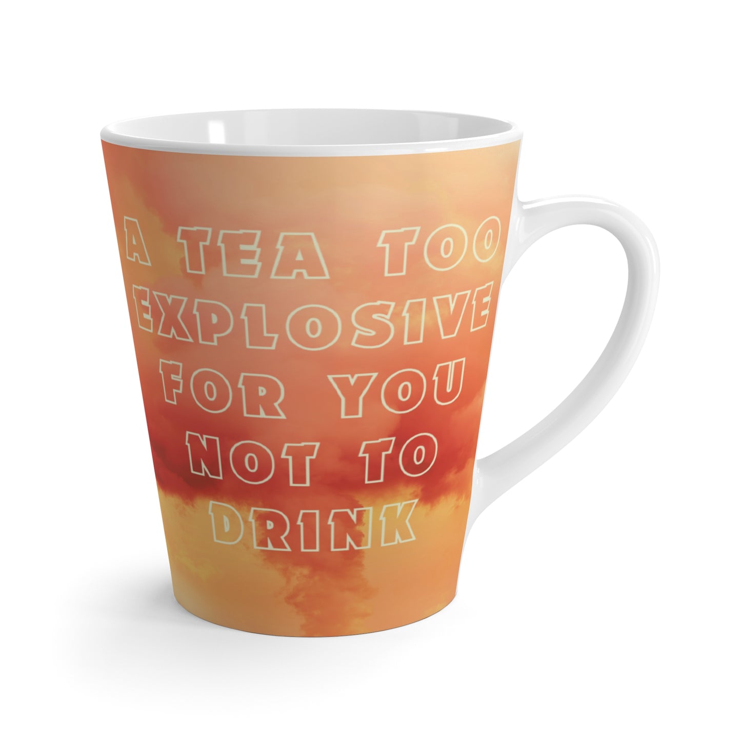 Too Explosive - Latte Mug