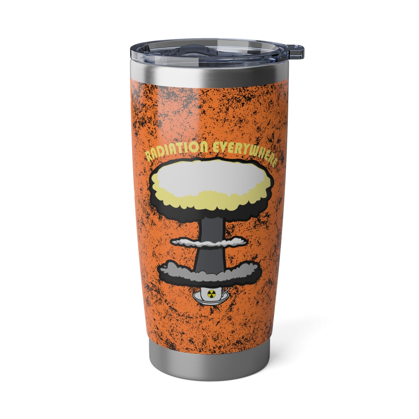 Radiation Everywhere! - Vagabond 20oz Tumbler