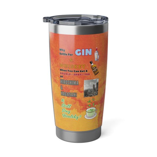 A Double Shot Tea - Vagabond 20oz Tumbler