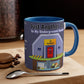 My Underground Bunker - Accent Mug