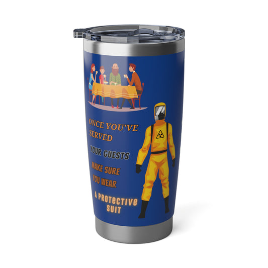 A Protective Suit - Vagabond 20oz Tumbler