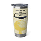Check Out The View! - Vagabond 20oz Tumbler