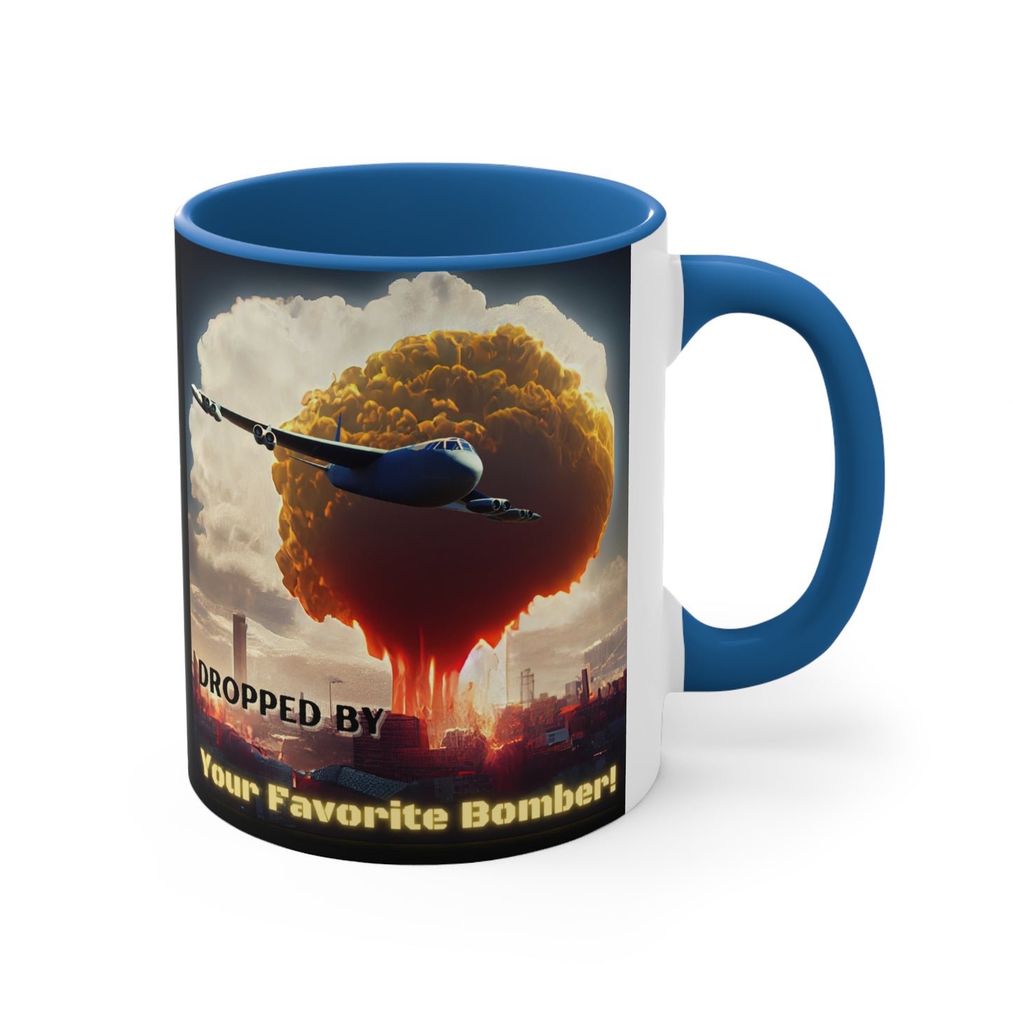 Your Favorite Bomber! - Accent Mug