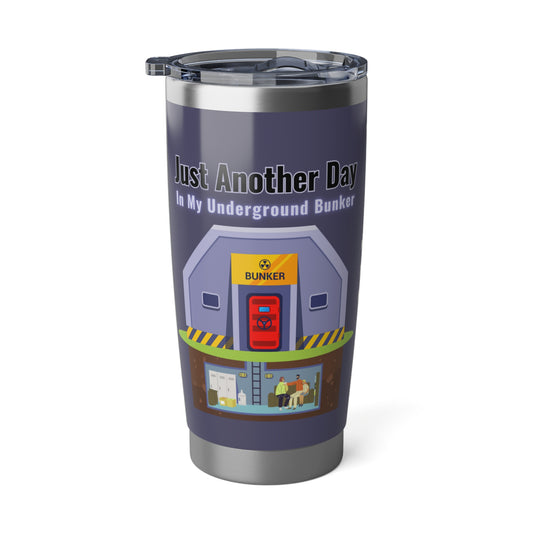 My Underground Bunker - Vagabond 20oz Tumbler