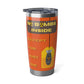 Calm Down... - Vagabond 20oz Tumbler