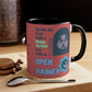 The Only Way - Accent Mug