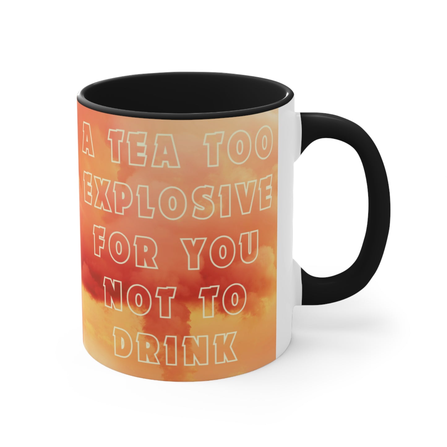Too Explosive - Accent Mug