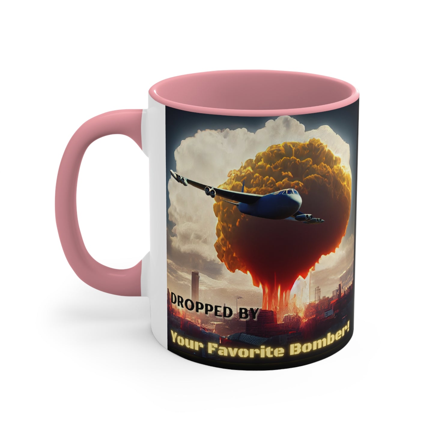 Your Favorite Bomber! - Accent Mug