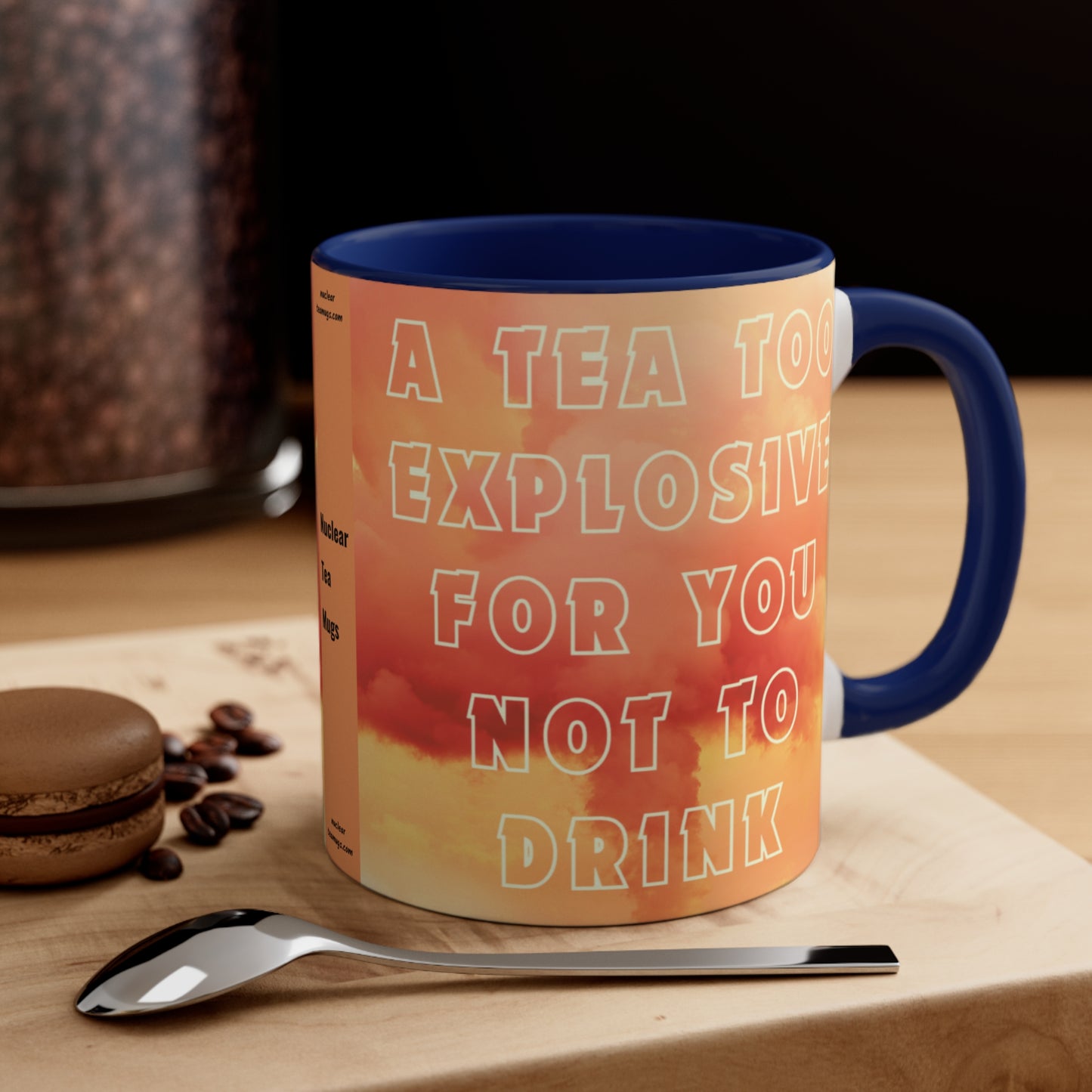 Too Explosive - Accent Mug