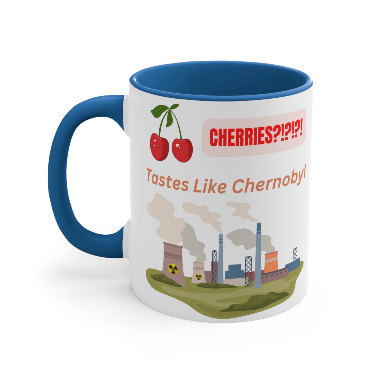 Tastes Like Chernobyl - Accent Mug