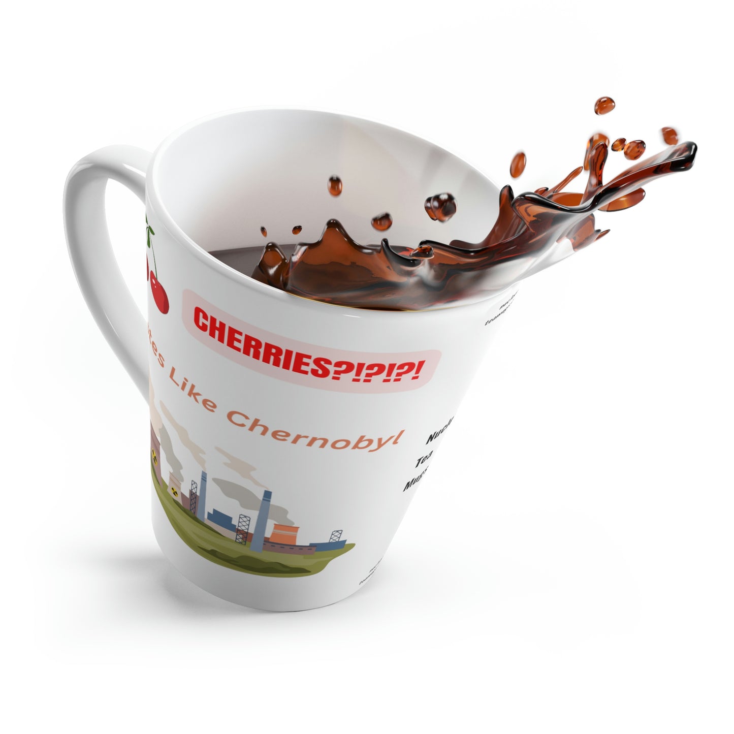 Tastes Like Chernobyl - Latte Mug