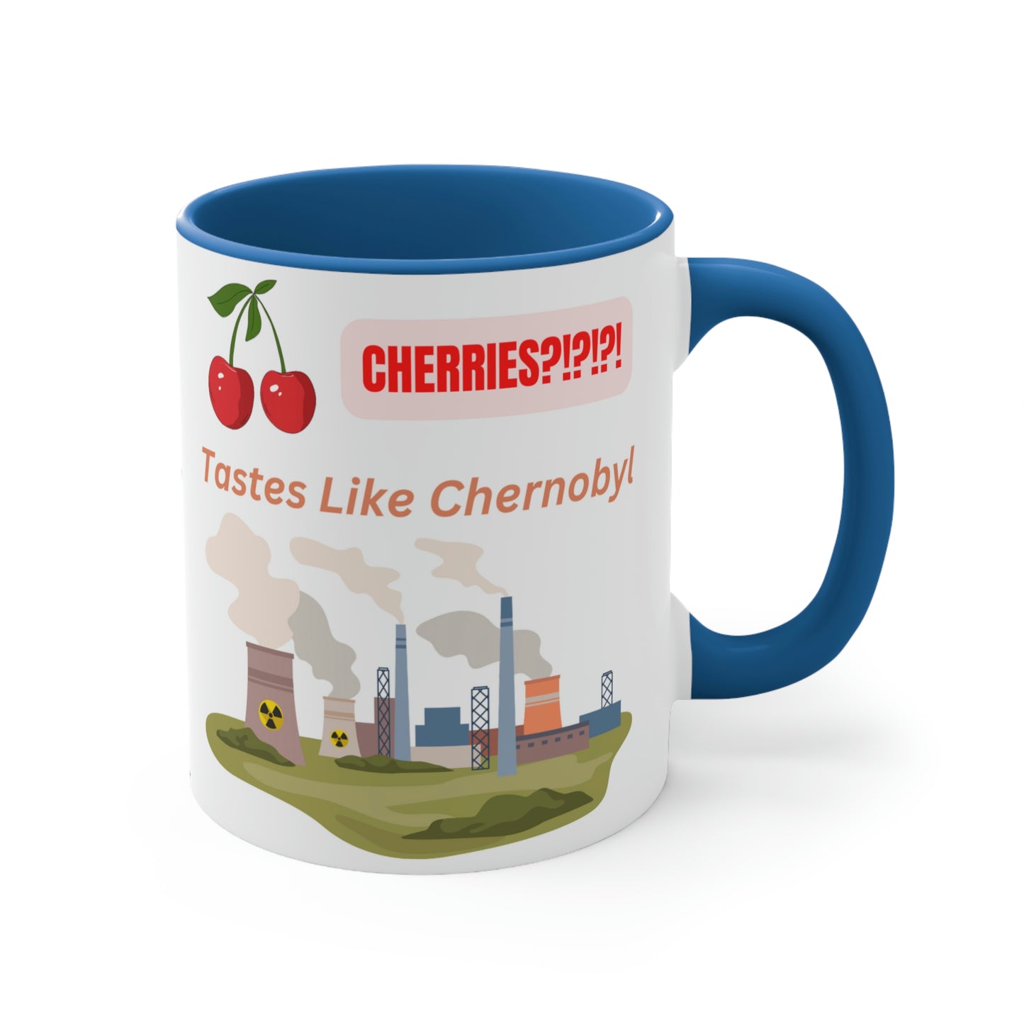 Tastes Like Chernobyl - Accent Mug