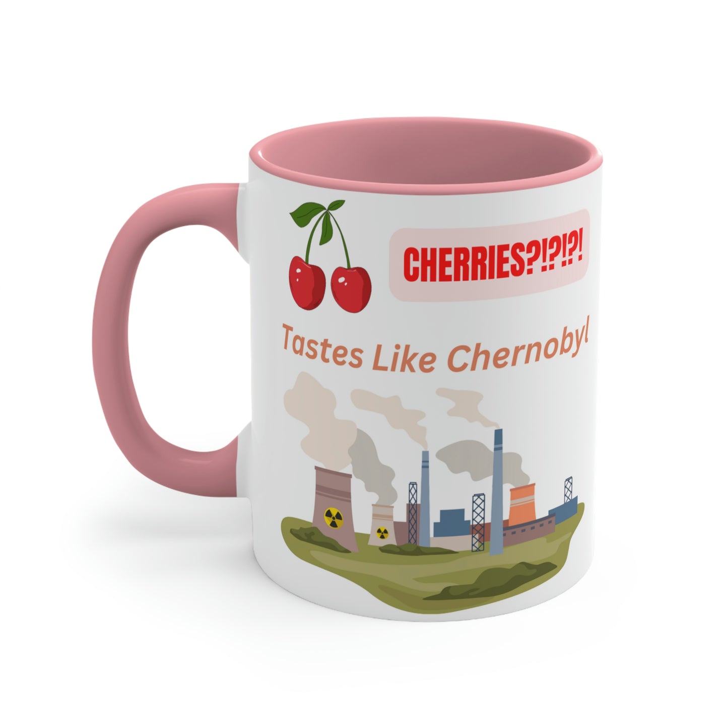 Tastes Like Chernobyl - Accent Mug