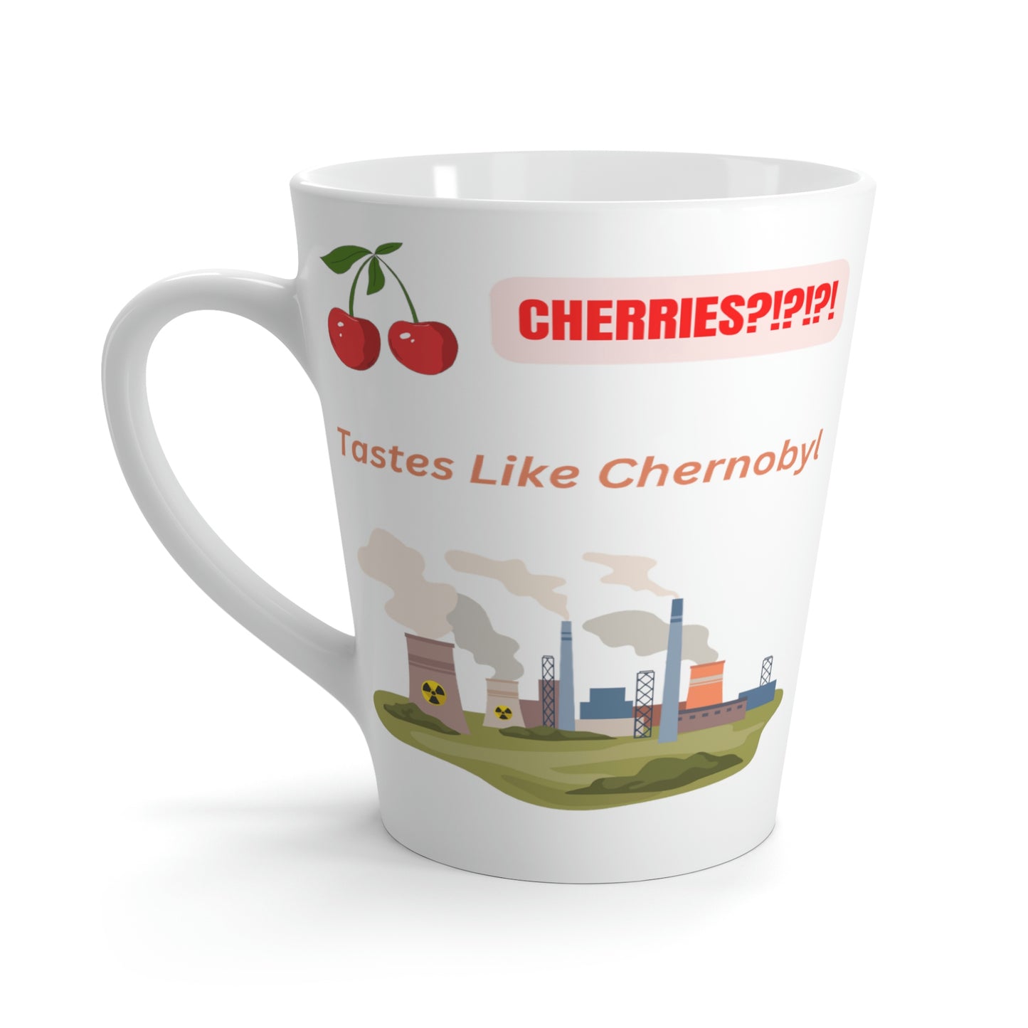 Tastes Like Chernobyl - Latte Mug